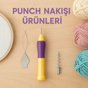 Punch Nakışı Ürünleri